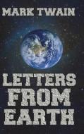Letters from Earth di Mark Twain edito da Blurb