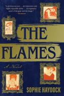 The Flames di Sophie Haydock edito da OVERLOOK PR