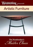 Artistic Furniture di Graham Blackburn edito da F&w Publications Inc