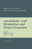 Arachidonic Acid Metabolism and Tumor Promotion edito da Springer US