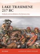 Lake Trasimene 217 BC di Nic Fields edito da Bloomsbury Publishing PLC