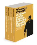 A History of the English-Speaking Peoples di Sir Winston S. Churchill edito da BLOOMSBURY ACADEMIC