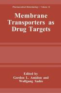 Membrane Transporters as Drug Targets edito da Springer US