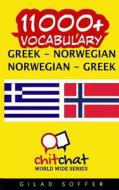 11000+ Greek - Norwegian Norwegian - Greek Vocabulary di Gilad Soffer edito da Createspace