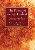 The Poems of George Herbert di George Herbert, Arthur Waugh edito da WIPF & STOCK PUBL