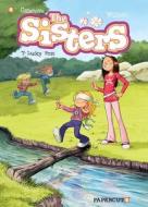 The Sisters Vol. 7: Lucky Brat di Christophe Cazenove edito da PAPERCUTZ