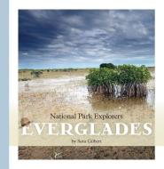 Everglades di Sara Gilbert edito da CREATIVE CO