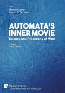 Automata's Inner Movie edito da Vernon Press