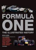 Jones, B: Formula One: The Illustrated History di Bruce Jones edito da Carlton Books Ltd