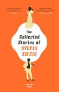 The Collected Stories of Stefan Zweig di Stefan Zweig edito da PUSHKIN PR