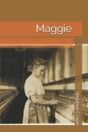 Maggie di Stephen Crane edito da INDEPENDENTLY PUBLISHED