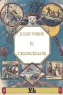 Il Chancellor: Giornale del Passeggero J. R. Kazallon [illustrato] di Jules Verne edito da INDEPENDENTLY PUBLISHED