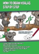 How to Draw Koalas Step by Step (This How to Draw Koalas Book Shows How to Draw 39 Different Koalas Easily) di James Manning edito da CBT Books
