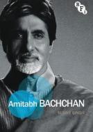 Amitabh Bachchan di Sunny Singh edito da Bloomsbury Publishing Plc
