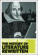 Imagine That - Literature di Michael Sells edito da Icon Books Ltd
