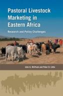 Pastoral Livestock Marketing in Eastern Africa edito da Practical Action Publishing