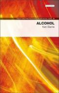 Alcohol di Ken Barrie edito da Dunedin Academic Press