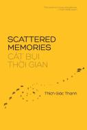 Scattered Memories di Giac Thanh edito da Parallax Press
