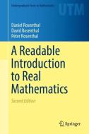 A Readable Introduction to Real Mathematics di Daniel Rosenthal, David Rosenthal, Peter Rosenthal edito da Springer-Verlag GmbH