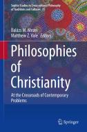 Philosophies Of Christianity edito da Springer Nature Switzerland Ag