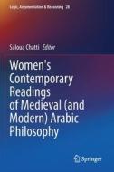 Women's Contemporary Readings of Medieval (and Modern) Arabic Philosophy edito da Springer International Publishing