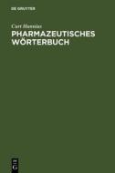 Pharmazeutisches Wörterbuch di Curt Hunnius edito da De Gruyter