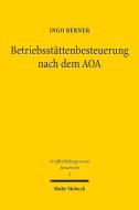 Betriebsstättenbesteuerung nach dem AOA di Ingo Berner edito da Mohr Siebeck GmbH & Co. K