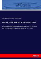 Pen and Pencil Sketches of Faröe and Iceland di Andrew James Symington, Olafur Pálsson edito da hansebooks