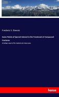 Some Points of Special Interest in the Treatment of Compound Fractures di Frederic S. Dennis edito da hansebooks