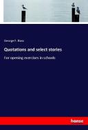 Quotations and select stories di George F. Bass edito da hansebooks
