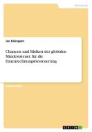 Chancen und Risiken der globalen Mindeststeuer für die Hinzurechnungsbesteuerung di Jan Kleingarn edito da GRIN Verlag