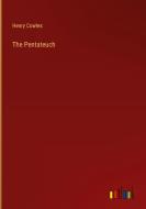 The Pentateuch di Henry Cowles edito da Outlook Verlag