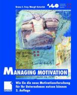 Managing Motivation edito da Gabler, Betriebswirt.-Vlg