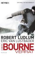 Der Bourne Verrat di Robert Ludlum, Eric Van Lustbader edito da Heyne Taschenbuch