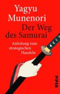 Der Weg des Samurai di Yagyu Munenori edito da Piper Verlag GmbH