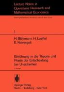 Einführung in die Theorie und Praxis der Entscheidung bei Unsicherheit di H. Bühlmann, H. Loeffel, E. Nievergelt edito da Springer Berlin Heidelberg