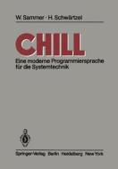 CHILL di Werner Sammer, H. Schwärtzel edito da Springer Berlin Heidelberg