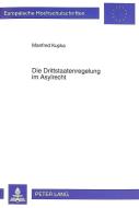 Die Drittstaatenregelung im Asylrecht di Manfred Kupka edito da Lang, Peter GmbH
