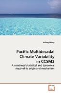 Pacific Multidecadal Climate Variability in CCSM3 di Yafang Zhong edito da VDM Verlag