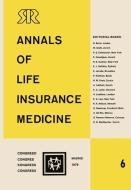 Annals of Life Insurance Medicine 6 edito da Springer Berlin Heidelberg