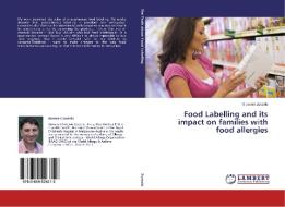 Food Labelling And Its Impact On Families With Food Allergies di Zurzolo Giovanni edito da Lap Lambert Academic Publishing