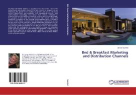 Bed & Breakfast Marketing and Distribution Channels di Janice Scarinci edito da LAP Lambert Academic Publishing