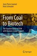 From Coal to Biotech di Jean-Pierre Jeannet, Hein Schreuder edito da Springer Berlin Heidelberg