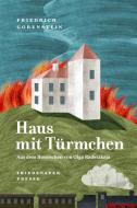 Haus mit Türmchen di Friedrich Gorenstein edito da Matthes & Seitz Verlag