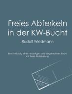 Freies Abferkeln in der KW-Bucht di Rudolf Wiedmann edito da Books on Demand