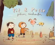 Pit und Pelle gehen einkaufen di Stefanie Schütz edito da Peter Hammer Verlag GmbH