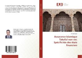 Assurance Islamique Takaful non vie: Spécificités des états financiers di Ahmed Ayadi edito da Editions universitaires europeennes EUE