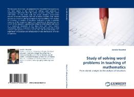 Study of solving word problems in teaching of mathematics di Jarmila Novotná edito da LAP Lambert Acad. Publ.