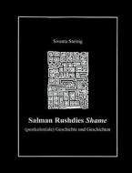 Salman Rushdies Shame di Swenta Steinig edito da Books On Demand