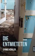 Die Entmieteten di Synke Köhler edito da Satyr Verlag